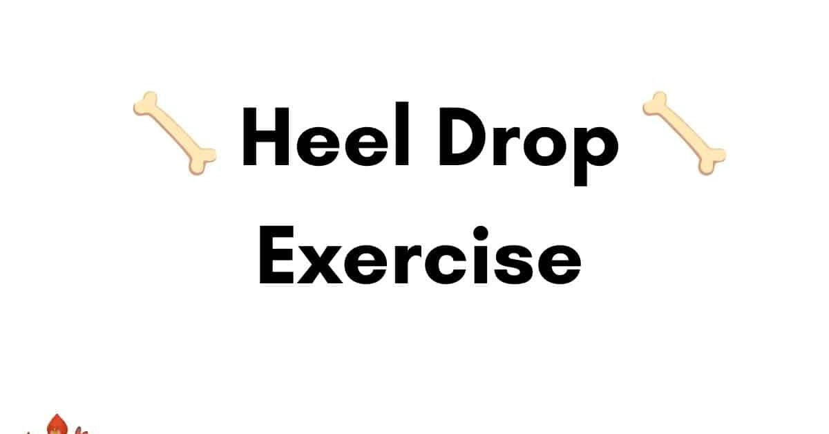 Heel drop exercise helps build bone density, making bones stronger.