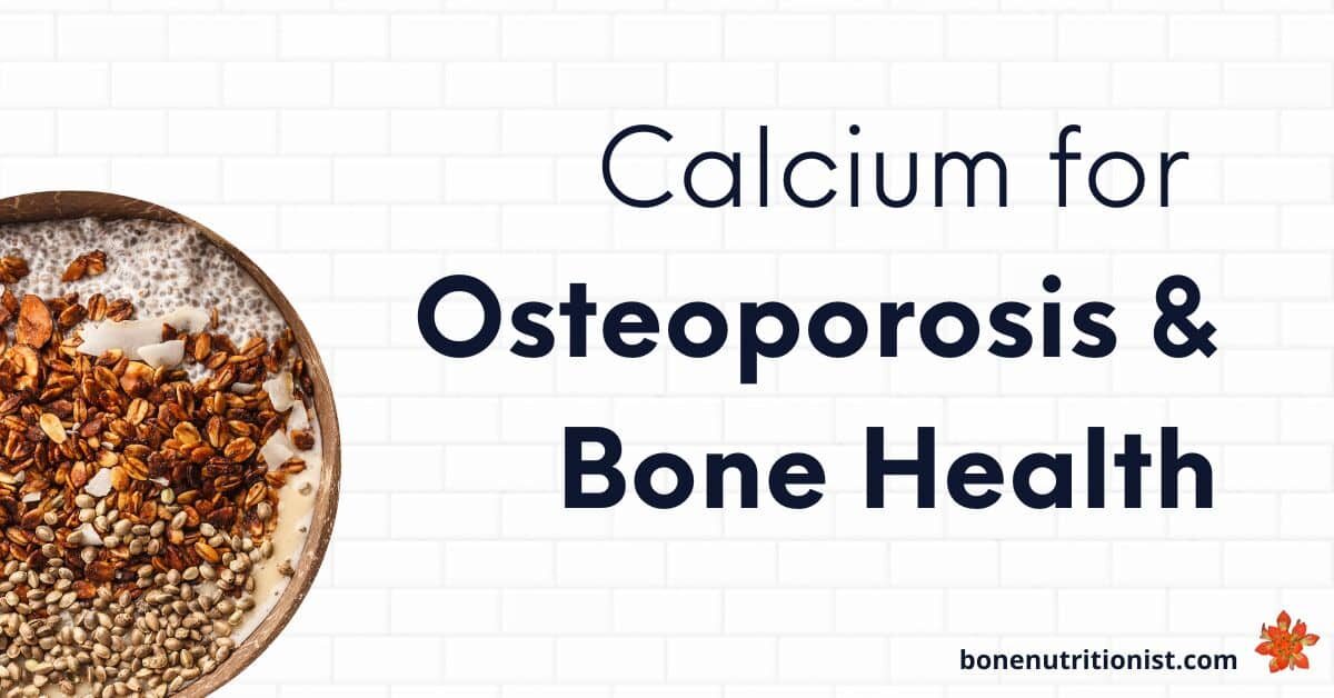 calcium for osteoporosis and bone health
